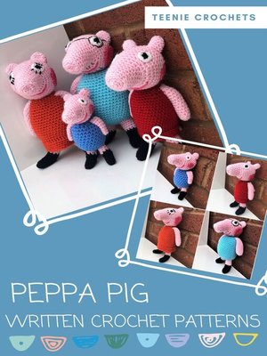 cover image of Peppa Pig: Written Crochet Patterns